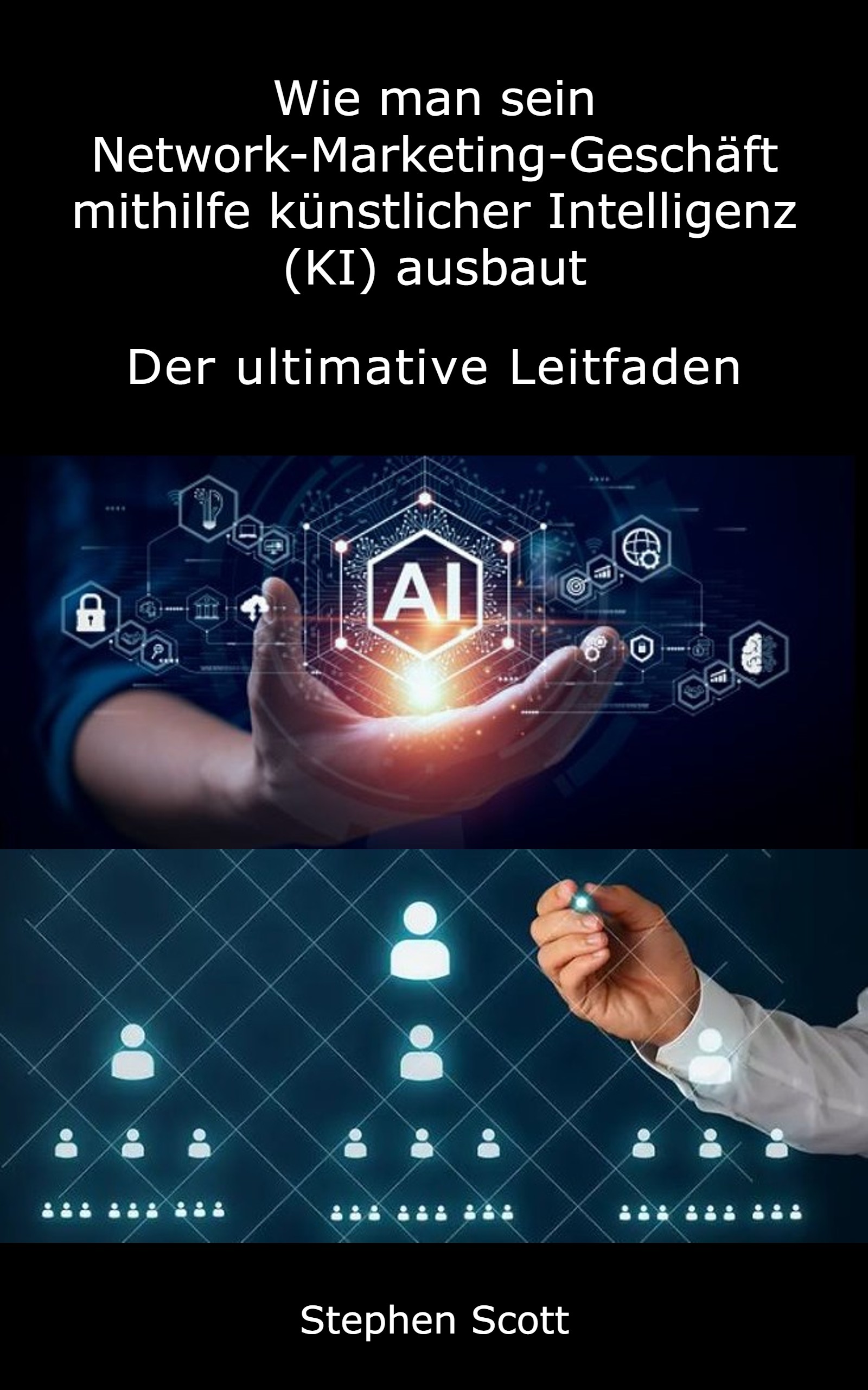 Wie man sein Network-Marketing-Geschäft mithilfe künstlicher Intelligenz (KI) ausbaut